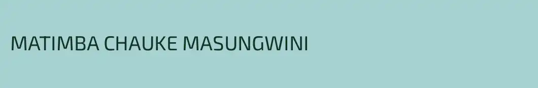 MATIMBA CHAUKE MASUNGWINI